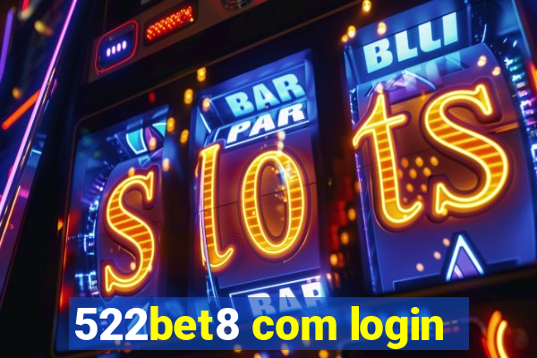 522bet8 com login